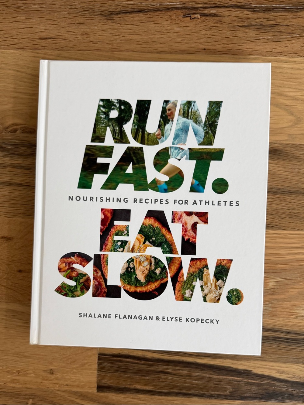 Run Fast. Eat Slow. Cookbook - NEW